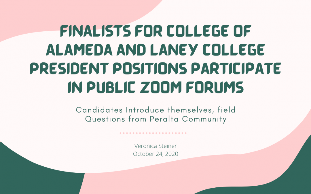Finalists for College of Alameda and Laney College President Positions Participate in Public Zoom Forums