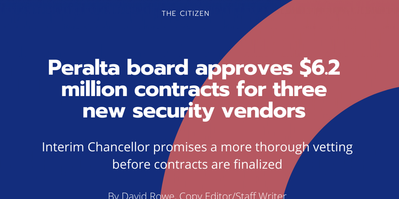 Peralta board approves $6.2 million contracts for three new security vendors