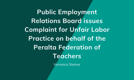 Public Employment Relations Board issues Complaint for Unfair Labor Practice on behalf of the Peralta Federation of Teachers