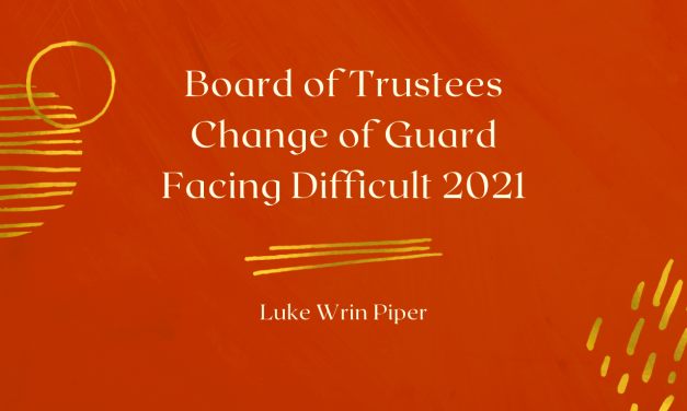 Board of Trustees Change of Guard Facing Difficult 2021