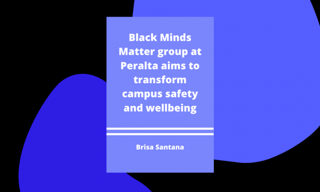 Black Minds Matter group at Peralta aims to Transform Campus Safety and Wellbeing