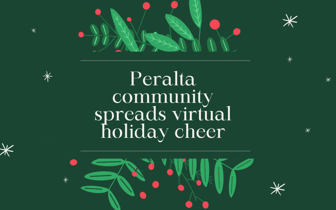 Peralta community spreads virtual holiday cheer