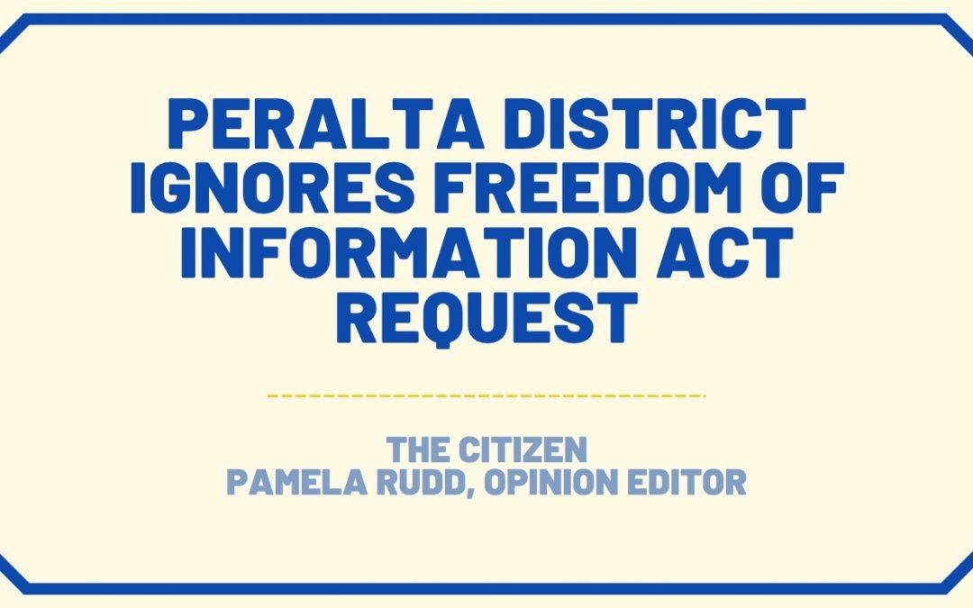 Peralta District ignores Freedom Of Information Act request
