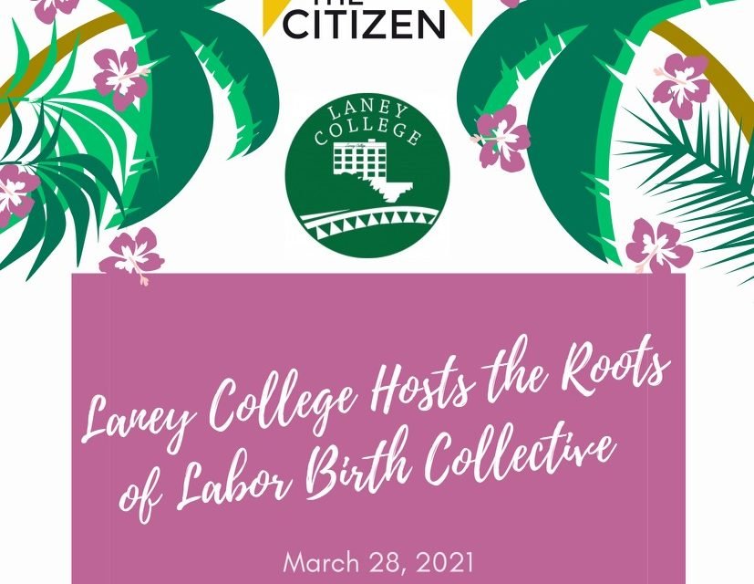 Laney College Hosts the Roots of Labor Birth Collective