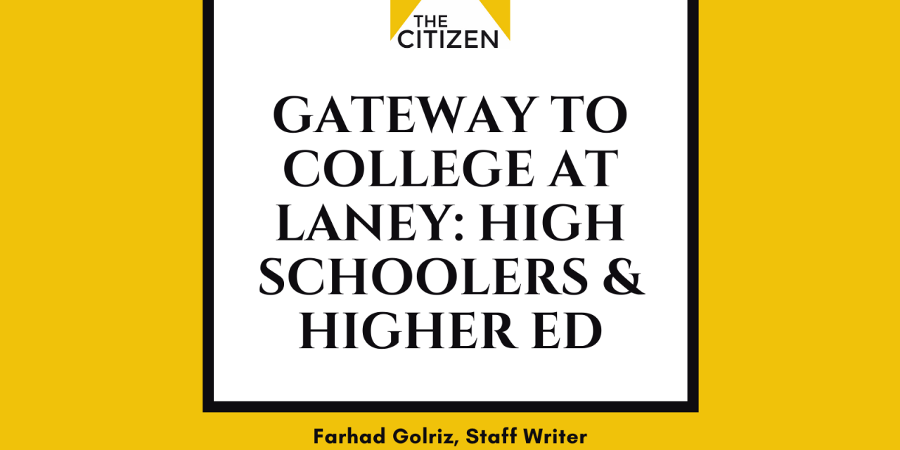 Gateway To College At Laney: High Schoolers & Higher Ed