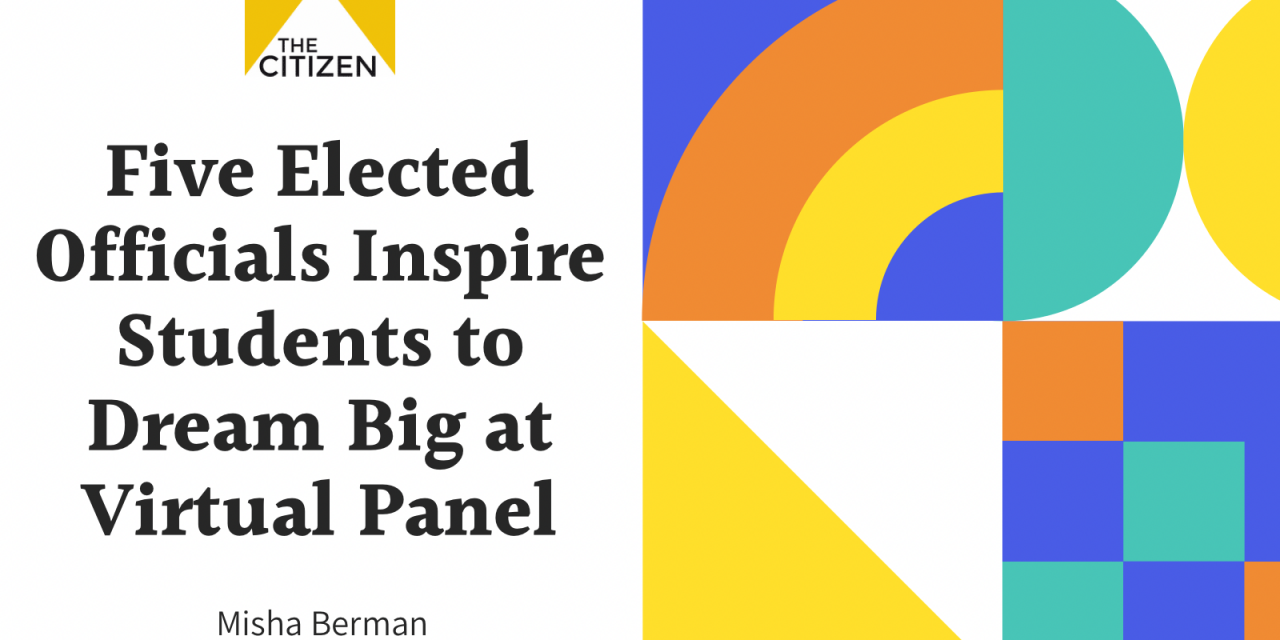 Five Elected Officials Inspire Students To Dream Big At Virtual Panel 