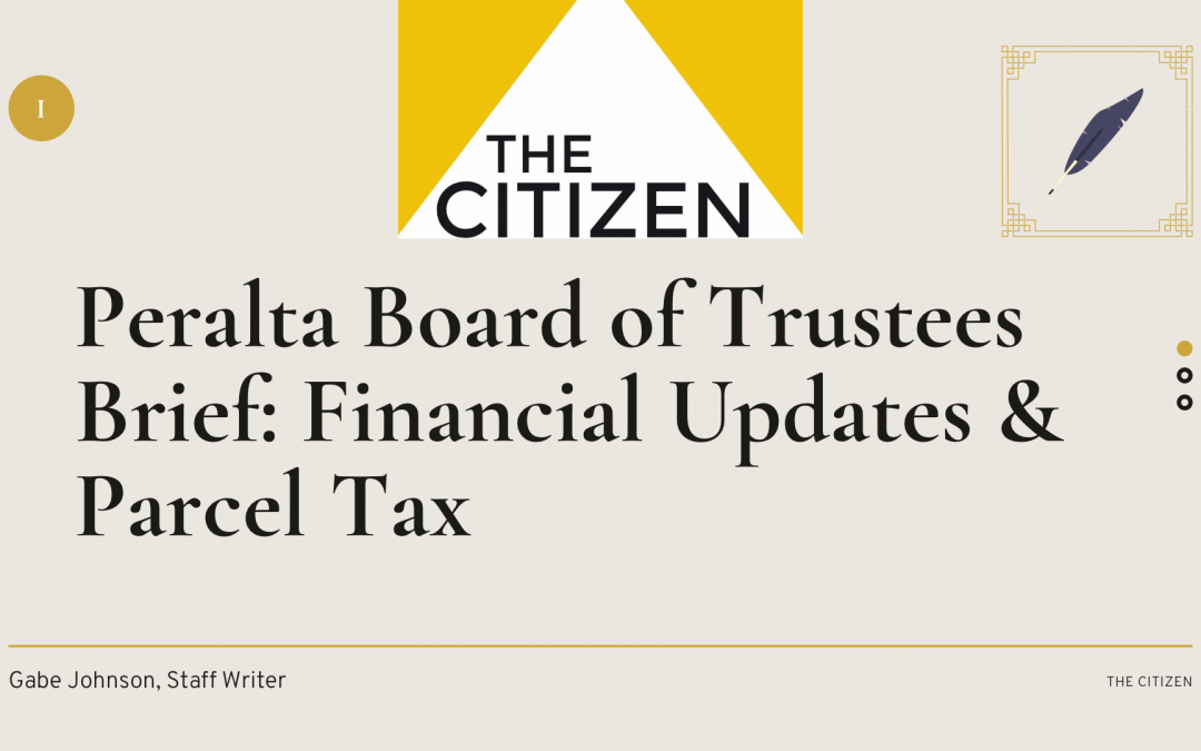 Peralta Board of Trustees Brief: Financial Updates & Parcel Tax