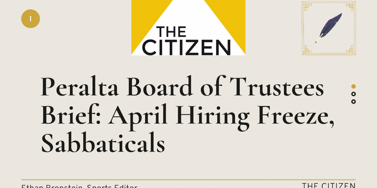 Peralta Board of Trustees Meeting: April Hiring Freeze, Sabbaticals 