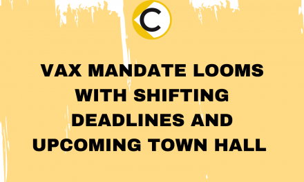 Vax Mandate Looms with Shifting Deadlines and Upcoming Town Hall