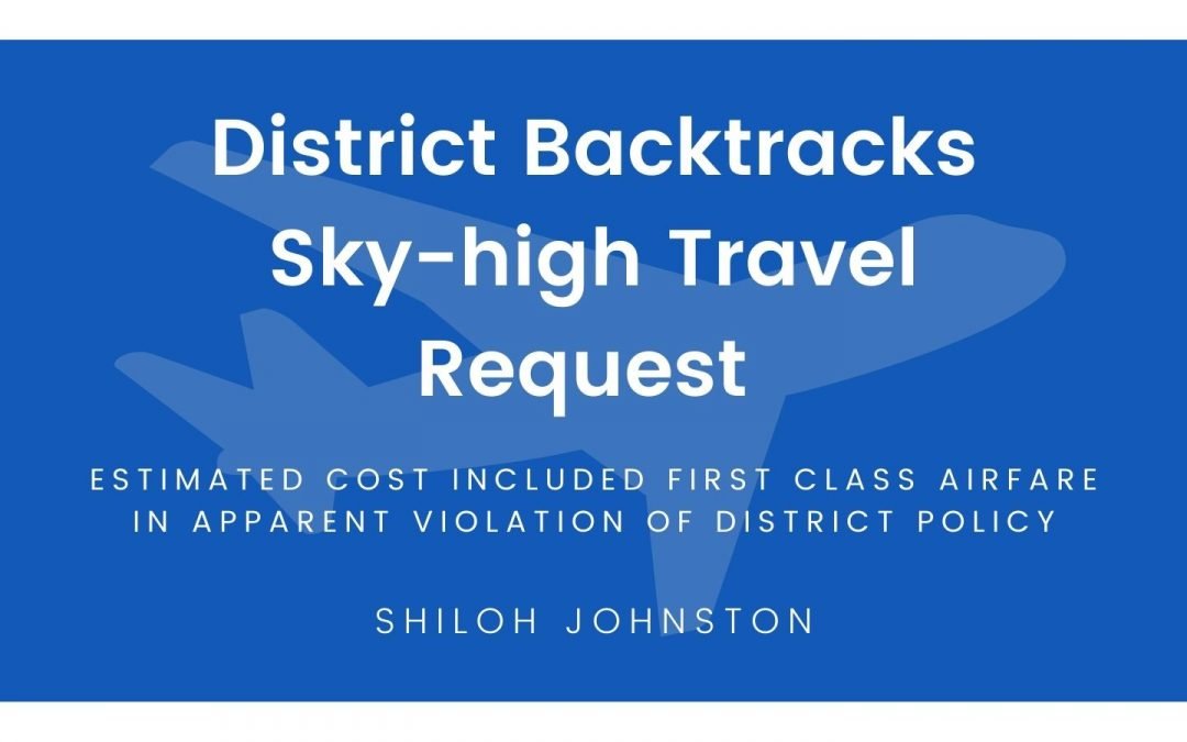 District Backtracks Sky-high Travel Request