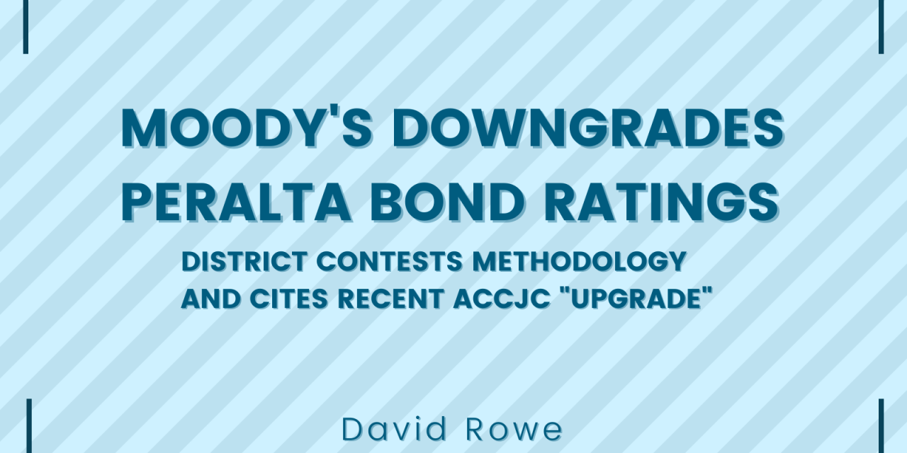 Moody’s downgrades Peralta bond ratings