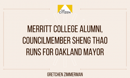 Merritt College Alumni, Councilmember Sheng Thao runs for Oakland Mayor