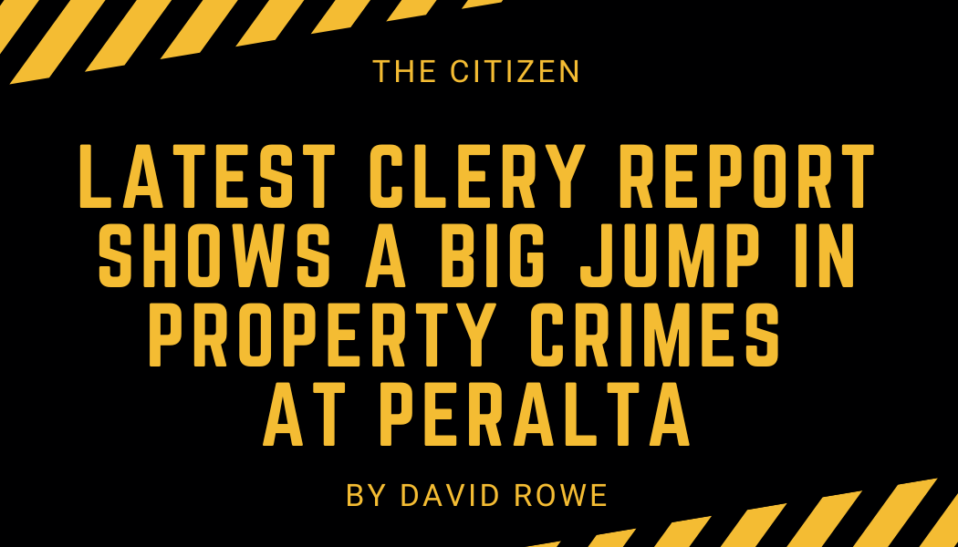 Latest Clery Report Shows a Big Jump in Property Crimes at Peralta
