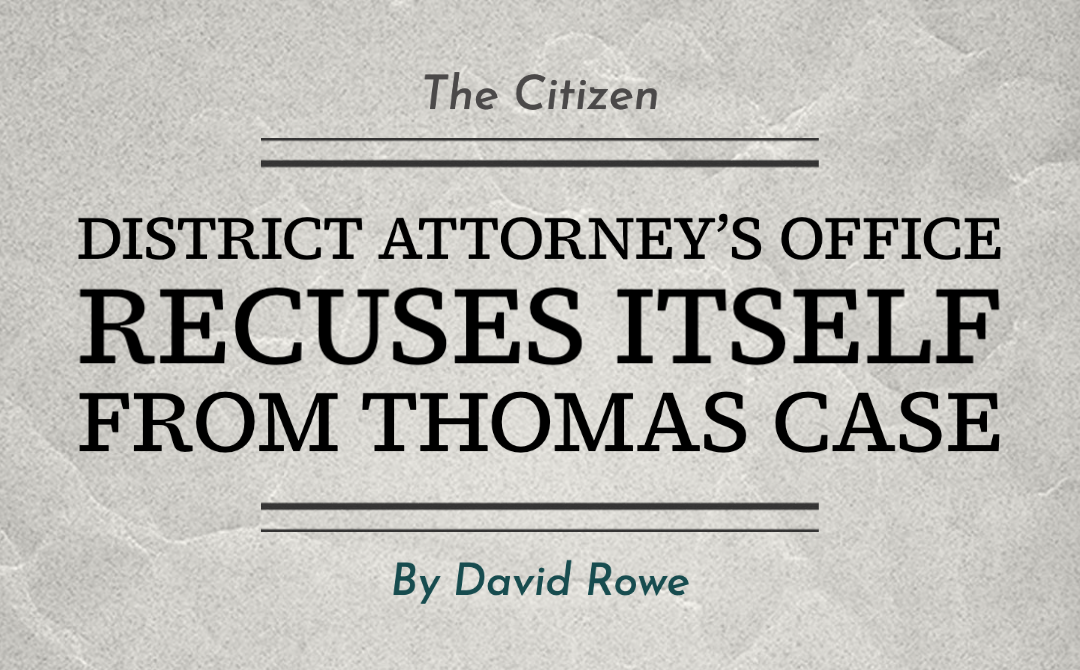 District Attorney’s Office Recuses Itself From Thomas Case