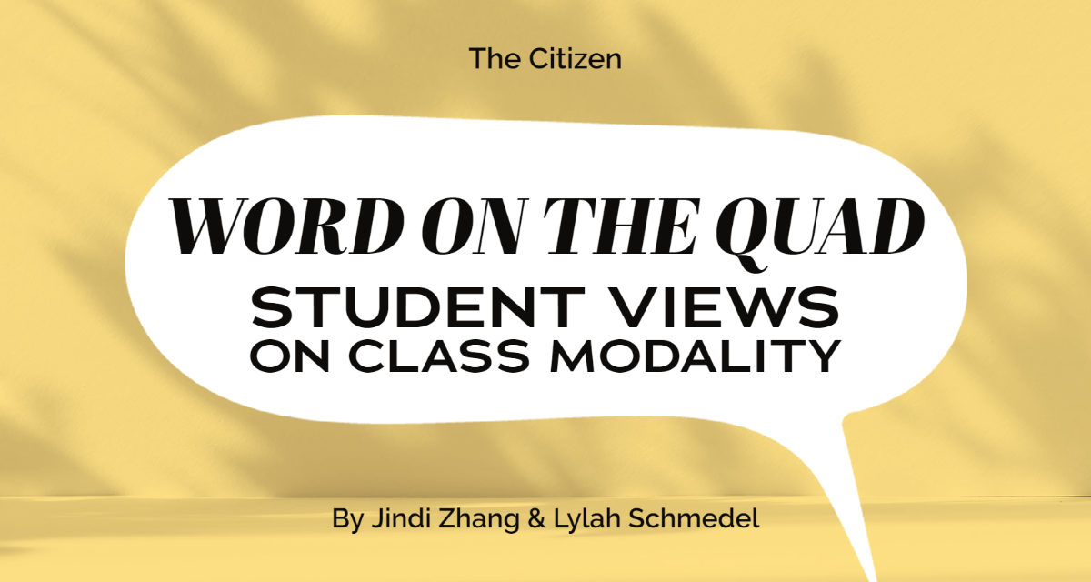 Word on the Quad – Students Views on Class Modality