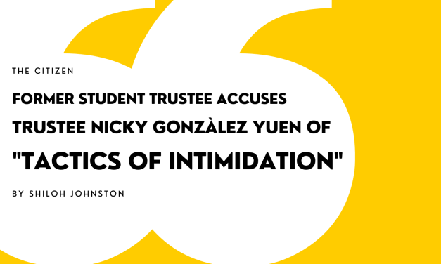 Former Student Trustee Accuses Trustee Nicky González Yuen of “Tactics of Intimidation”