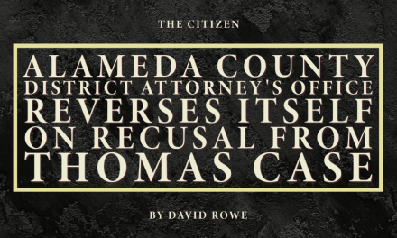 Alameda County District Attorney’s Office Reverses Itself on Recusal From Thomas Case