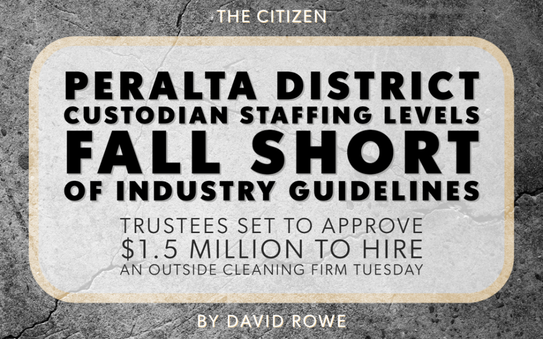 Peralta District Custodian staffing Levels fall short of industry guidelines