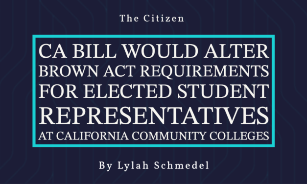 CA Bill Would Alter Brown Act Requirements For Elected Student Representatives At California Community Colleges